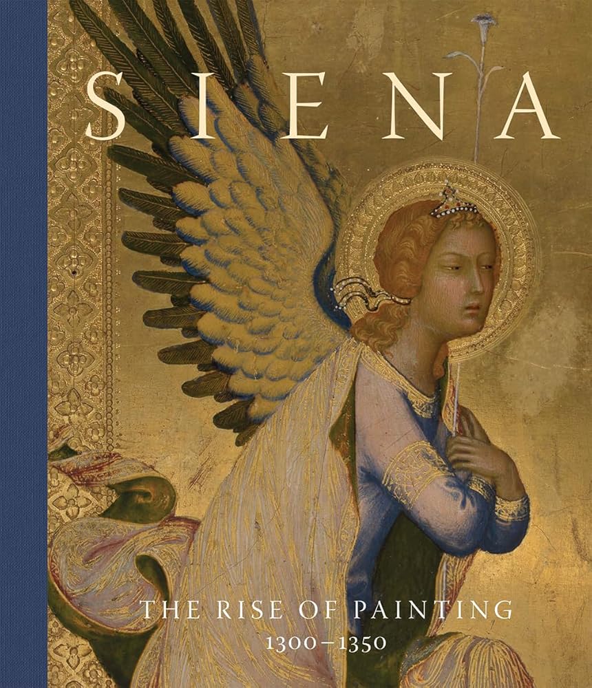 Siena: The Rise of Painting, 1300 - 1350 cover image