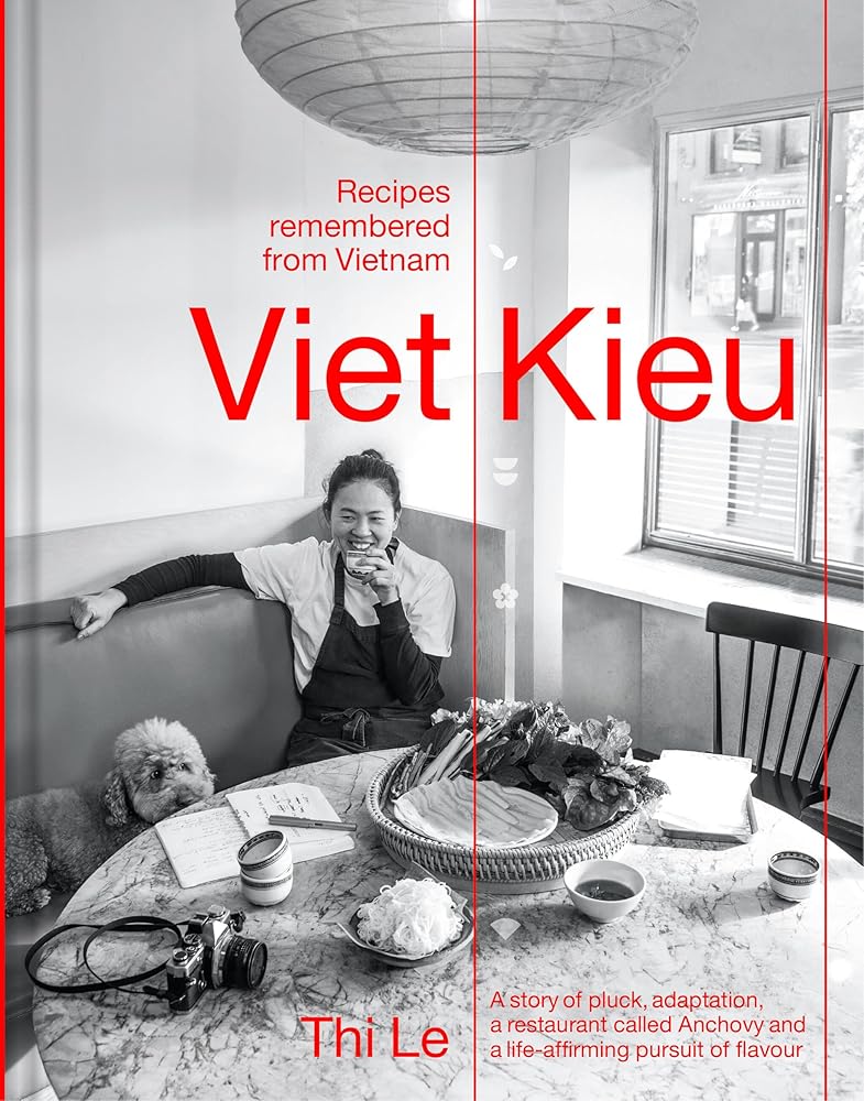 Viet Kieu: Recipes Remembered from Vietnam cover image