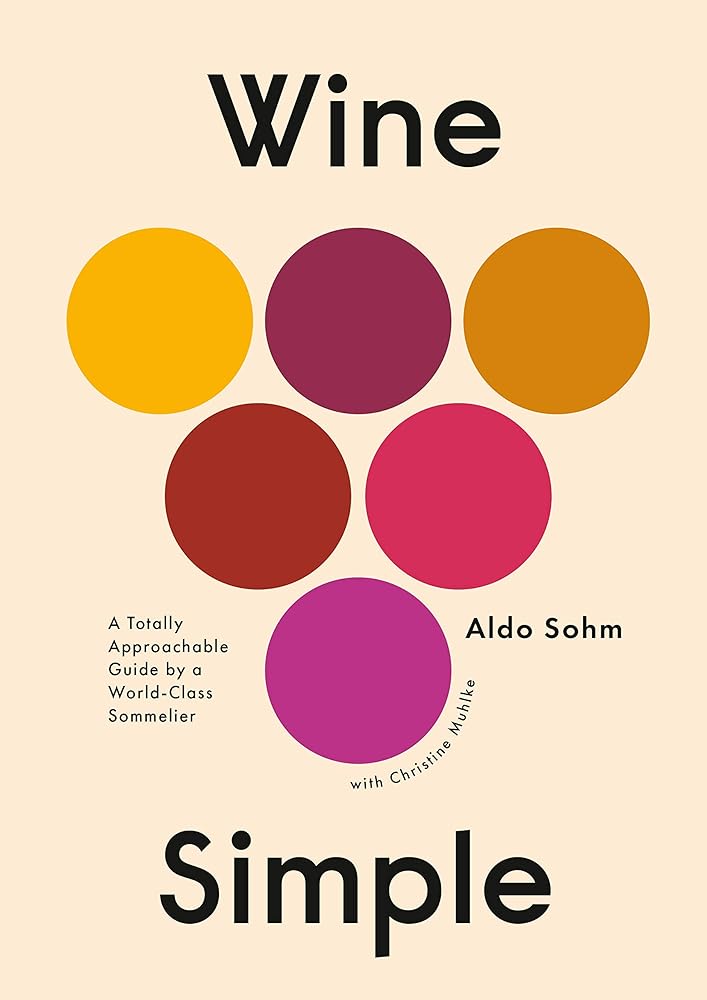 Wine Simple: A Totally Approachable Guide from a World-Class Sommelier cover image