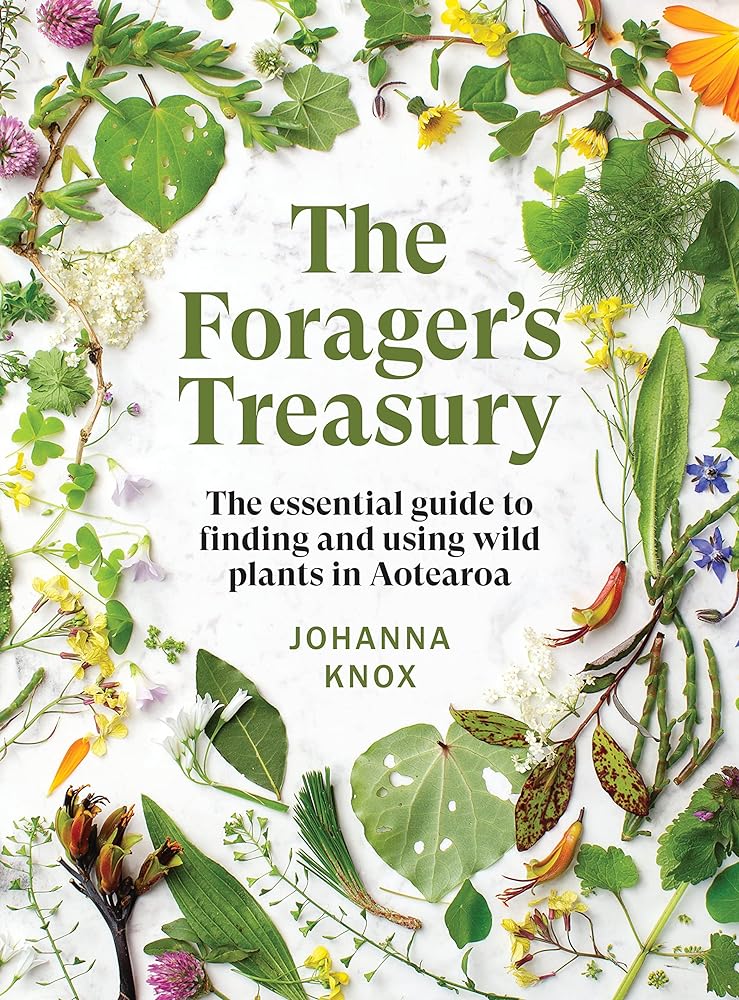 The Forager's Treasury The Essential Guide to Finding and Using Plants in Aotearoa cover image