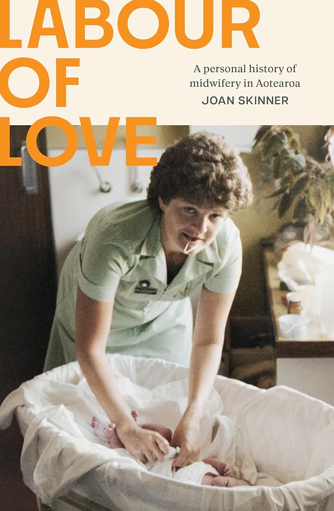 Labour of Love A Personal History of Midwifery in cover image