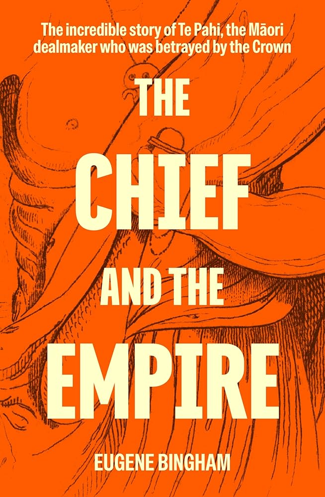 The Chief and the Empire: The incredible story of Te Pahi. cover image