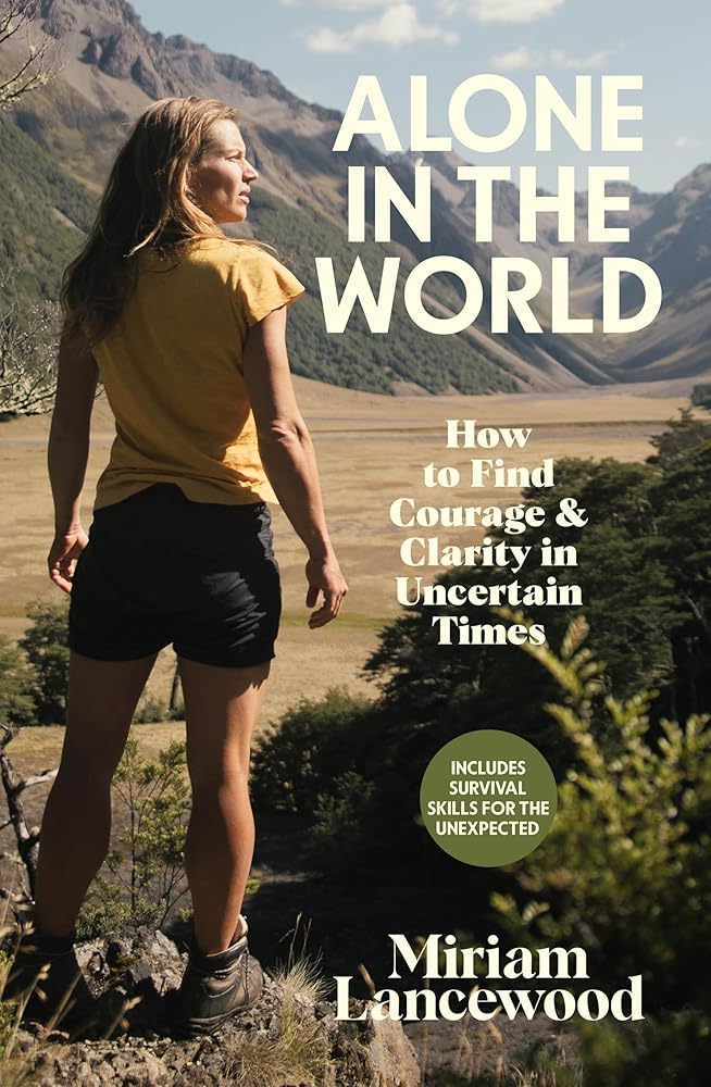 Alone in the World: How to find courage & clarity in uncertain times cover image