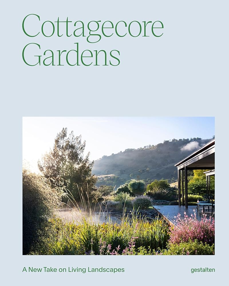 Cottagecore Gardens: A New Take on Living Landscapes cover image
