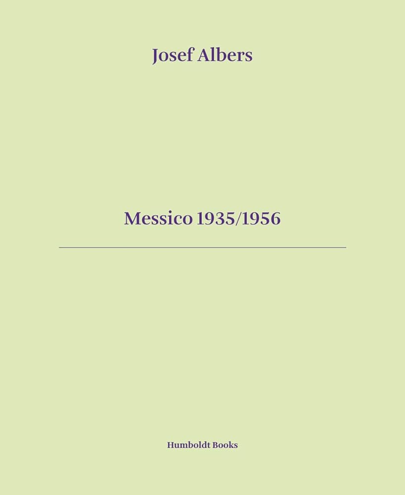 Josef Albers - Messico 1935/1956 cover image