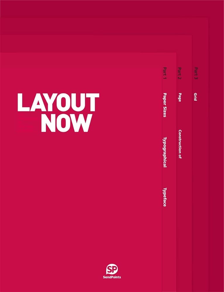 LAYOUT NOW: The Arrangement of Text & Graphics cover image