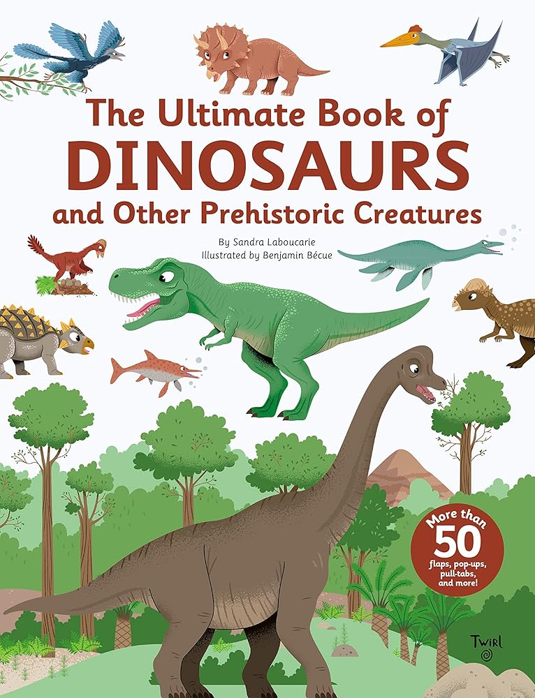 The Ultimate Book of Dinosaurs and Other Prehistoric Creatures cover image