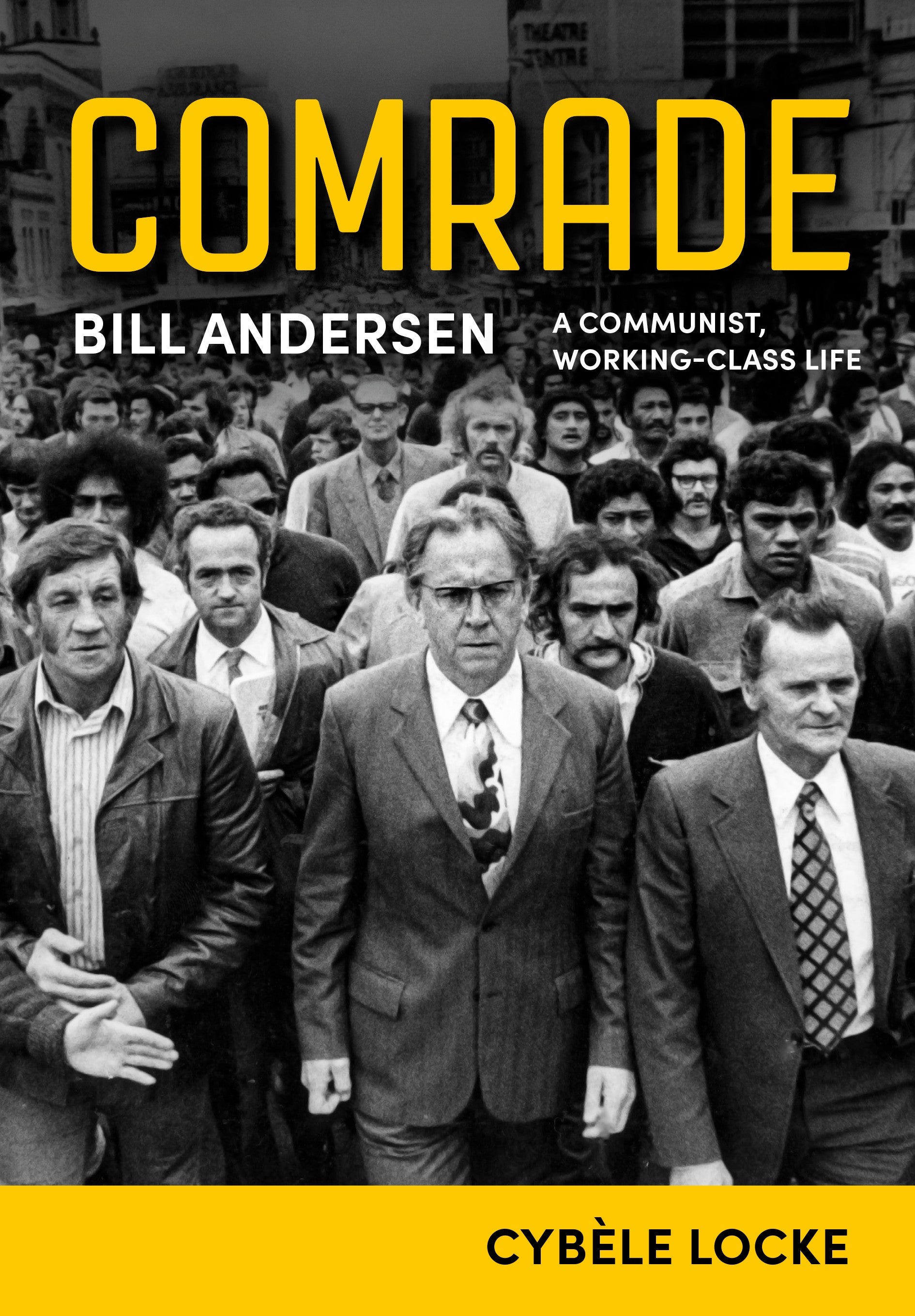 Comrade Bill Andersen – A Communist, Working-Class Life cover image