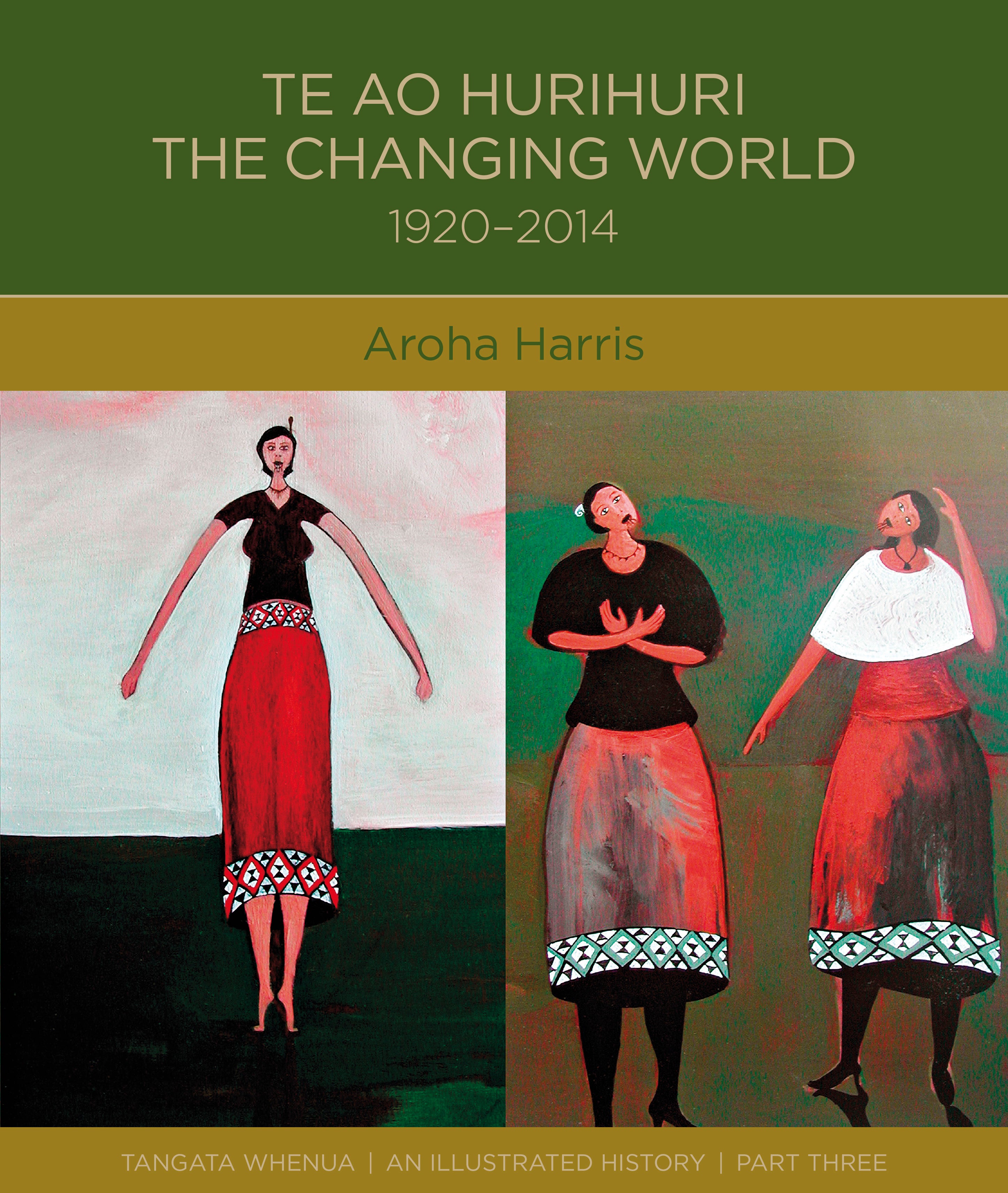 Te Ao Hurihuri The Changing World 1920-2014 cover image