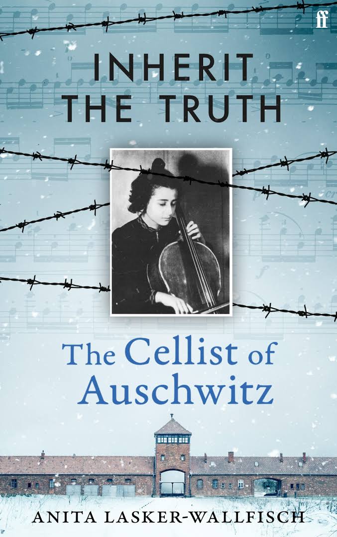 Inherit the Truth: The Cellist of Auschwitz's Memoir cover image