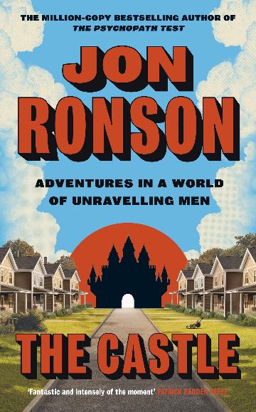 The Castle: Adventures in a World of Unravelling Men cover image
